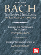 Bach: Three Sonatas & Three Partitas for Solo Violin