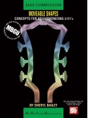 Jazz Curriculum: Jazz Moveable Shapes - Concepts for Reharmonizing