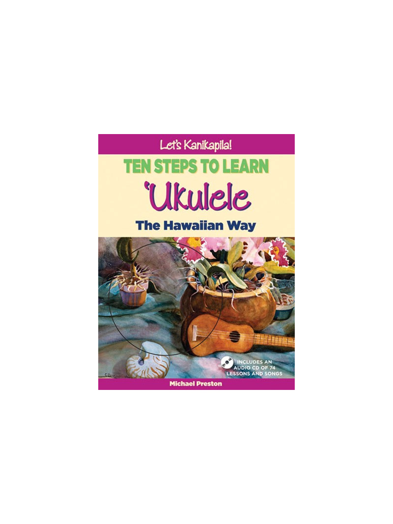 Let's Play Kanikapila: Ten Steps To Learn Ukulele (book/CD)