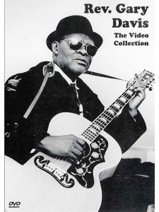 Rev. Gary Davis  - The Video Collection (DVD)