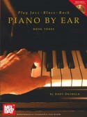 Play Jazz, Rock, Blues Piano by ear: book 3 (book & CD)