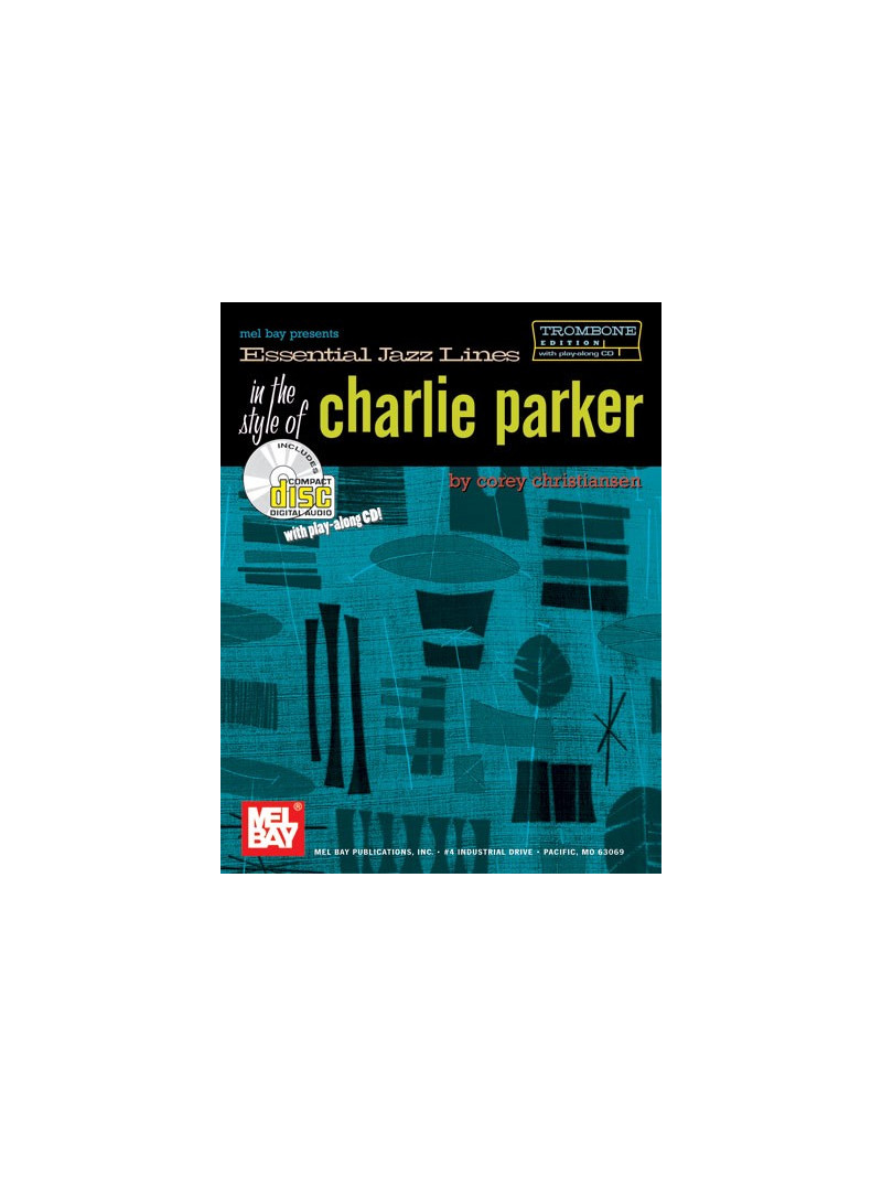 Essential Jazz Lines in the Style of Charlie Parker Trombone (book/CD play-along)