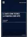 Il canto come tecnica - la foniatria come arte