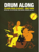 Drum Along: 10 Hard Rock Classics (book/CD Play-Along)