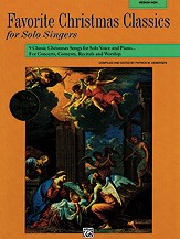 Favorite Christmas Classics for Solo Singer: Medium Low Voice (book/CD) 