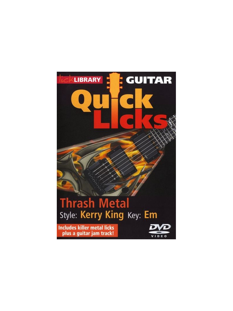 Lick Library: Guitar Quick Licks - Kerry King Thrash Metal (DVD)