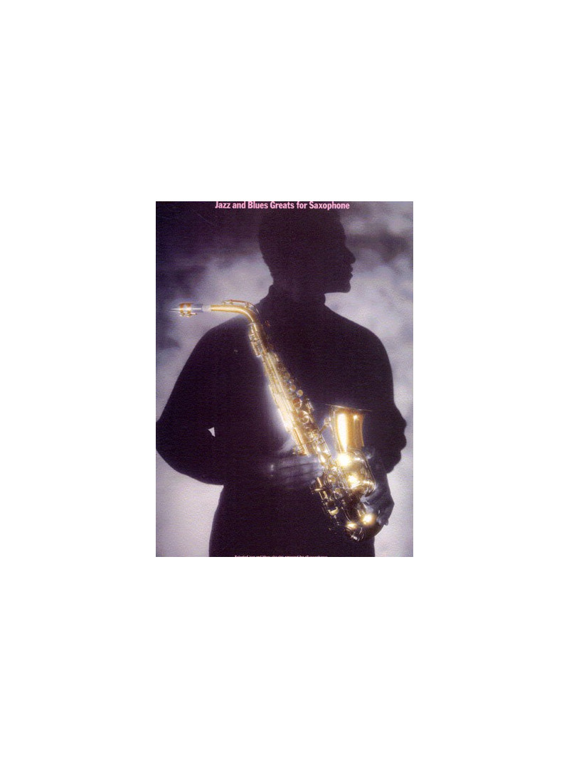 Jazz and Blues Greats for Saxophone