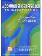 A Common Sense Approach to Improvisation for Guitar