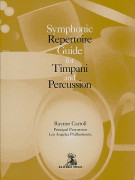 Symphonic Repertoire Guide for Timpani and Percussios