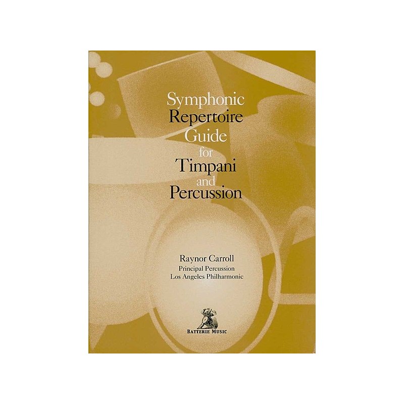Symphonic Repertoire Guide for Timpani and Percussios