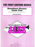 Sometimes Dreams Come True