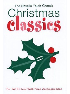 The Novello Youth Chorals: Christmas Classics