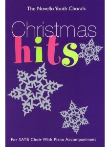 The Novello Youth Chorals: Christmas Hits (Choral SATB)