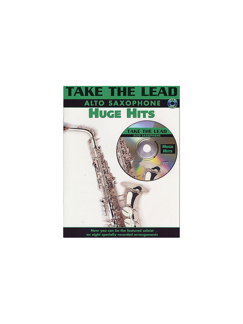Take The Lead: Huge Hits Alto Sax (book/CD play-along)