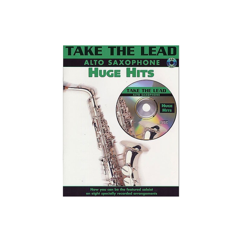 Take The Lead: Huge Hits Alto Sax (book/CD play-along)