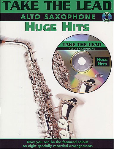 Take The Lead: Huge Hits Alto Sax (book/CD play-along)