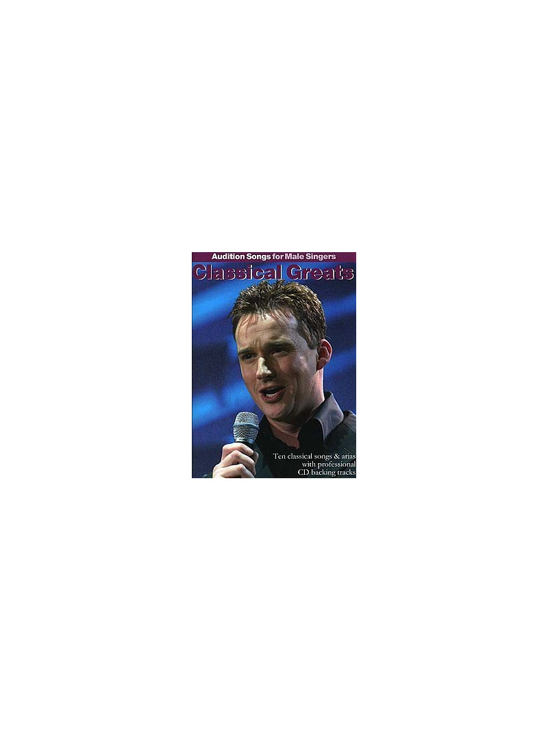 Audition Songs for Male Singers: Classical Greats (book/CD sing-along)