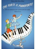 Che Forte Il Pianoforte - Primo Livello