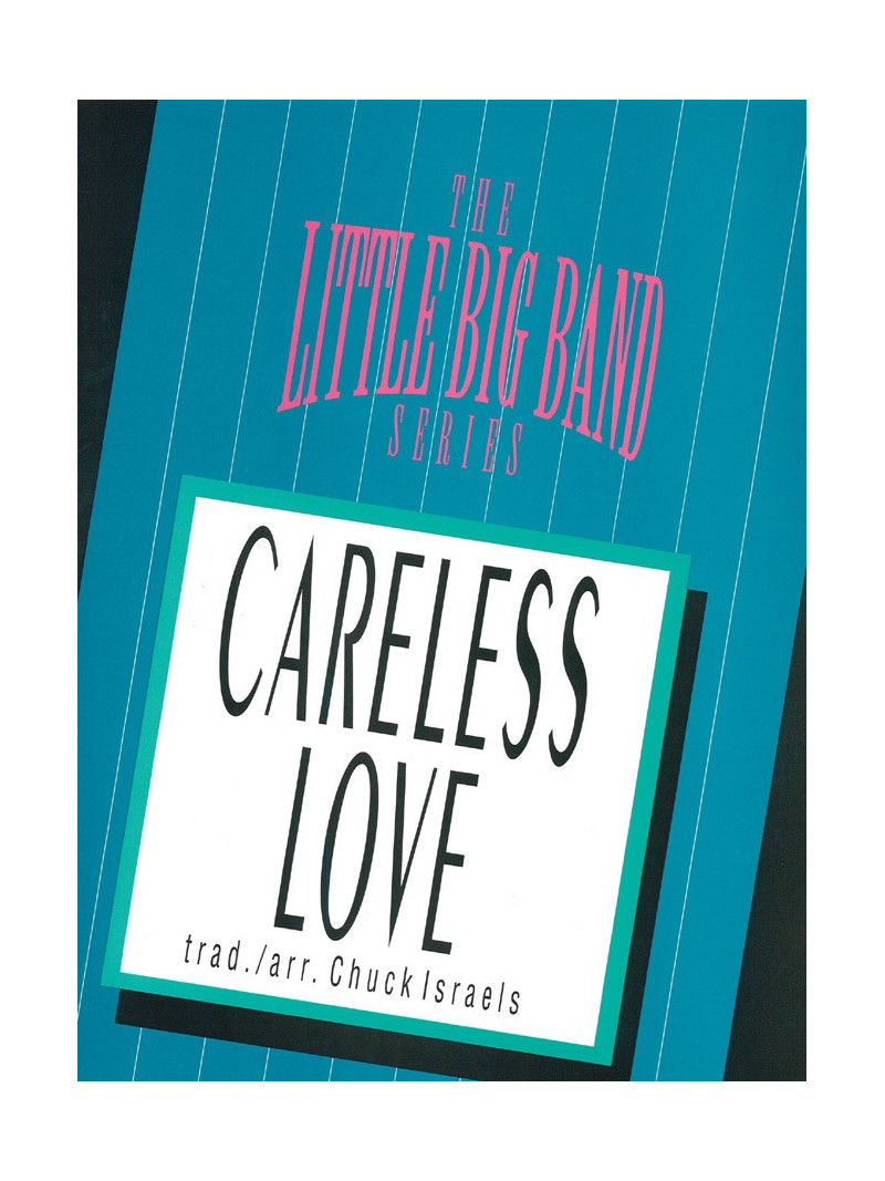 Careless love