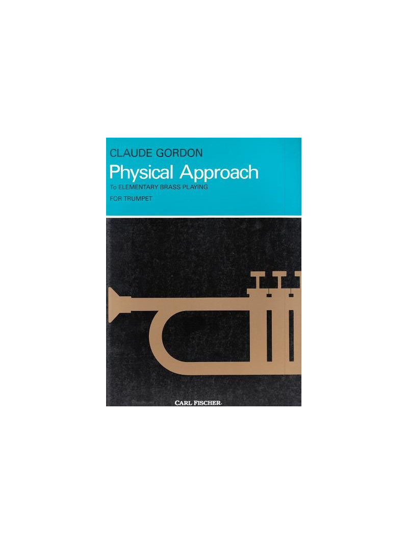 Physical Approach to Elementary Brass Playing