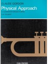 Physical Approach to Elementary Brass Playing