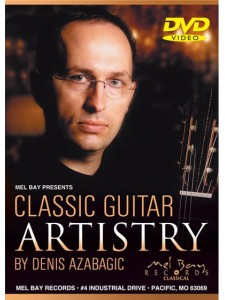Denis Azabagic - Classic Guitar Artistry (DVD)