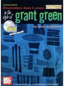 Essential Jazz Lines in the Style of Grant Green for Guitar (book/CD play-along)