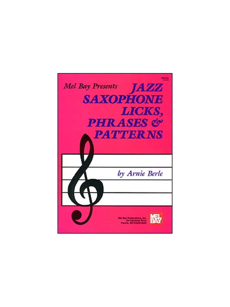 Jazz Saxophone Licks, Phrases & Patterns