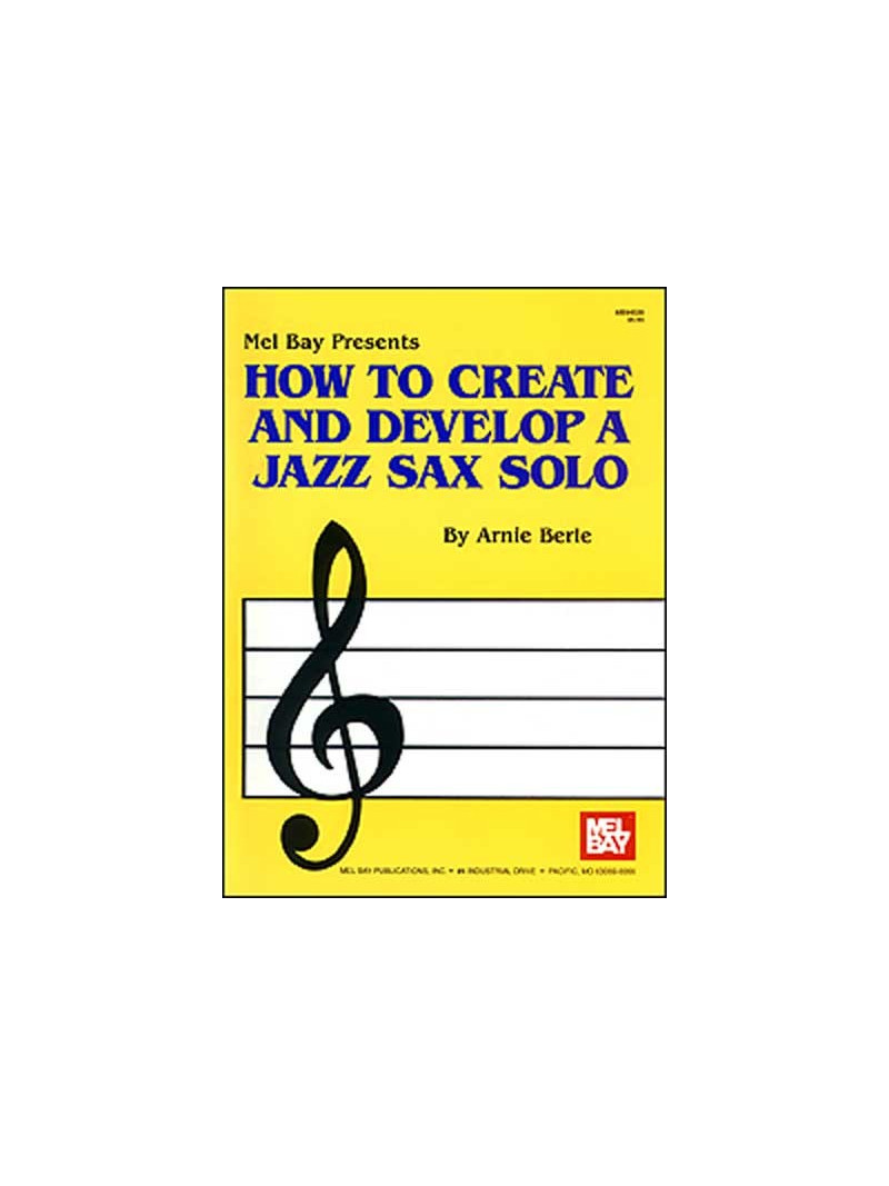 How to Create and Develop a Jazz Sax Solo