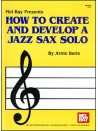 How to Create and Develop a Jazz Sax Solo