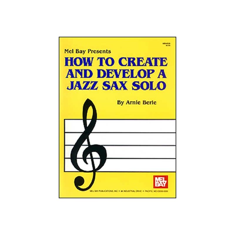 How to Create and Develop a Jazz Sax Solo