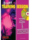 Drums Training Session : Jazz & Standards (book/CD play-along)