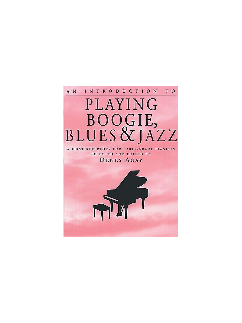 An Introduction To Playing Boogie, Blues And Jazz