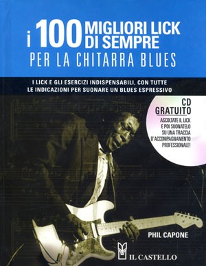 I 100 migliori lick di sempre per la chitarra blues (libro/CD)