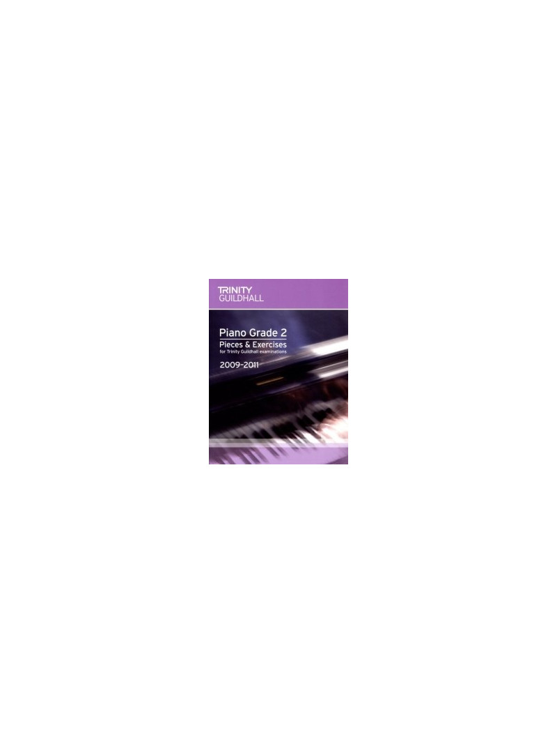 Trinity Guildhall Piano Exam 2009-2011 Grade 2