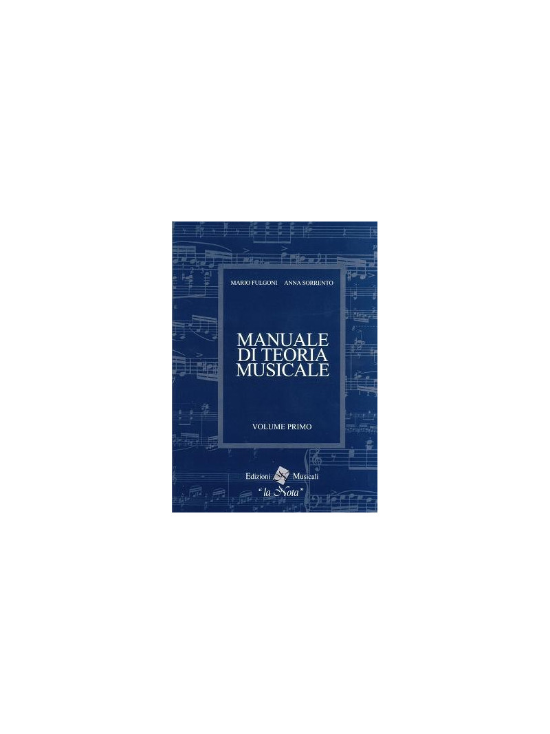 Manuale di Teoria Musicale Vol.1