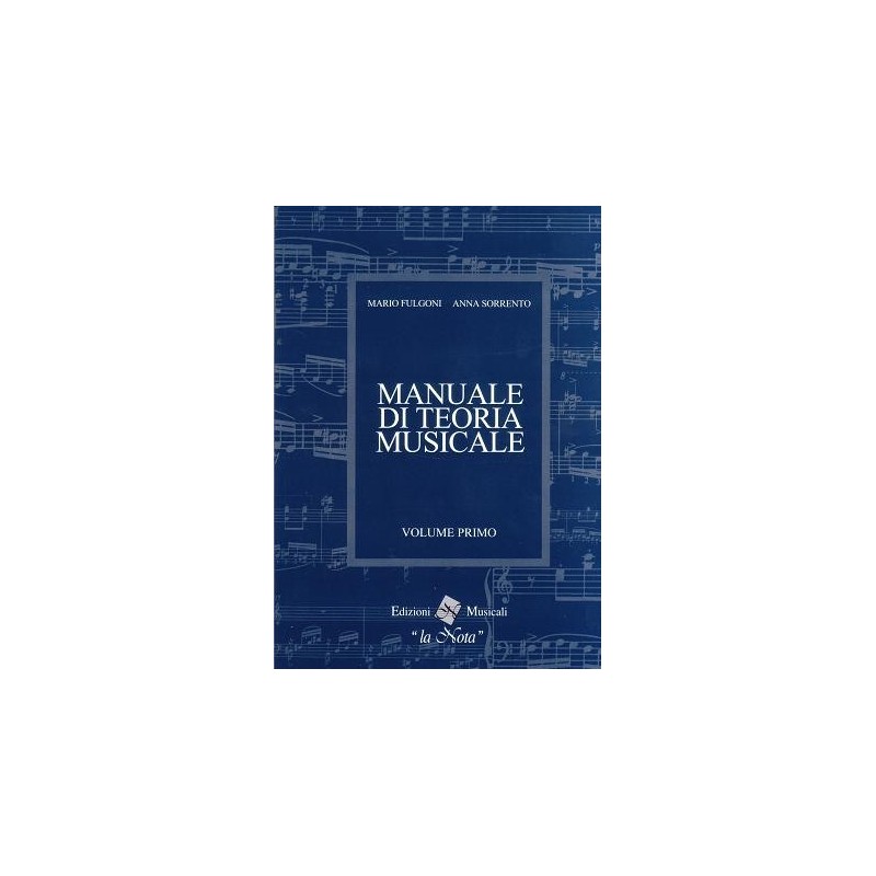 Manuale di Teoria Musicale Vol.1