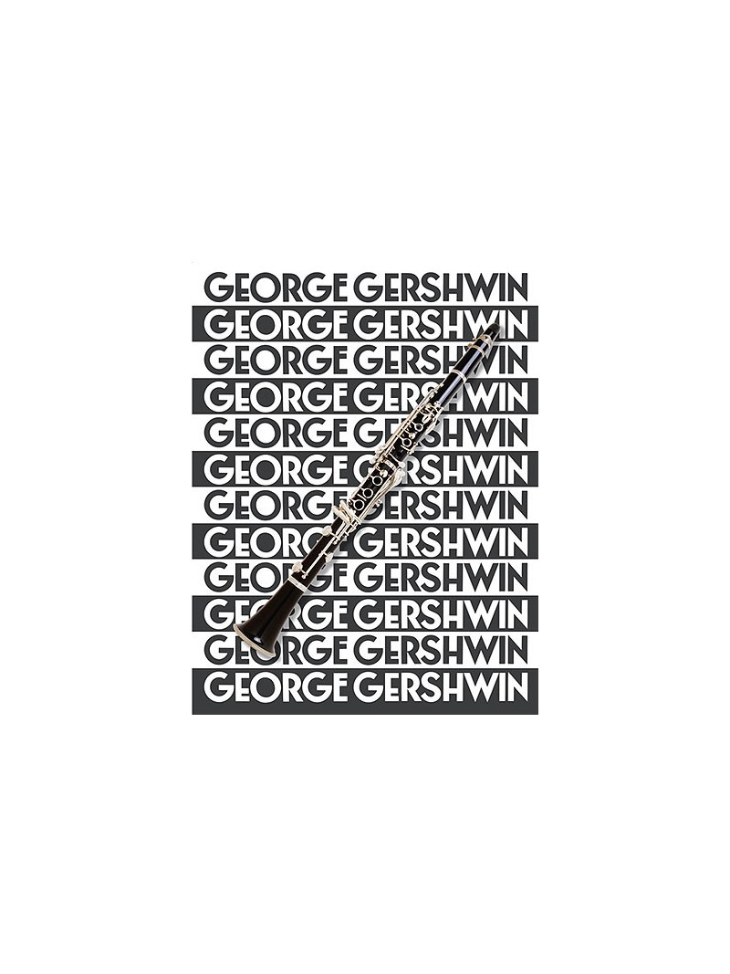 The Music of George Gershwin for Clarinet