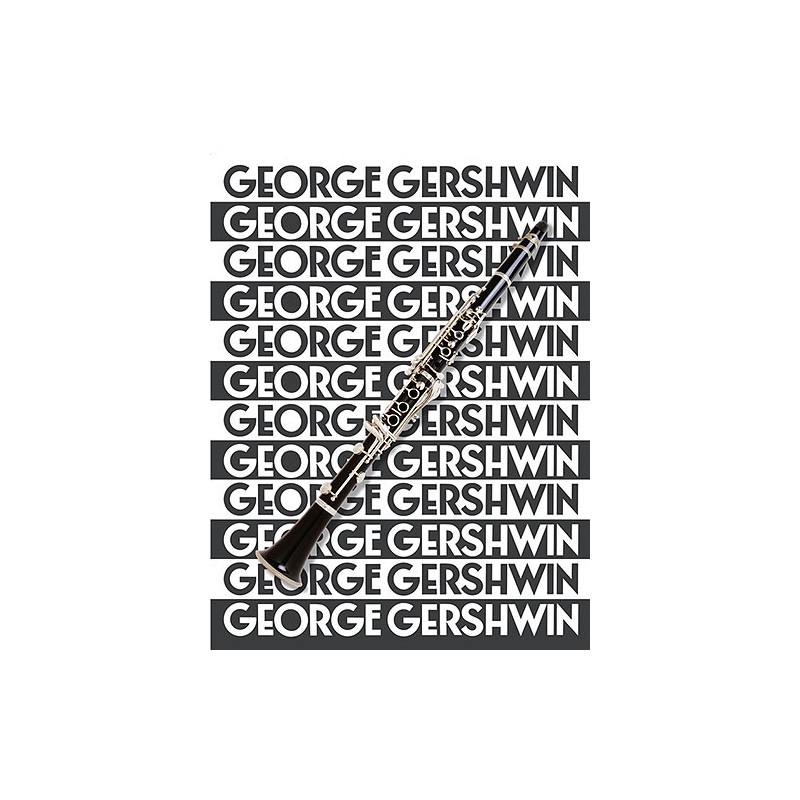 The Music of George Gershwin for Clarinet