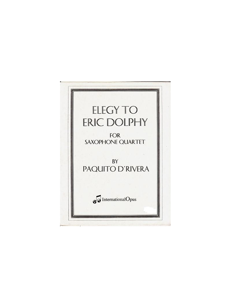 Paquito D’Rivera — Elegy to Eric Dolphy