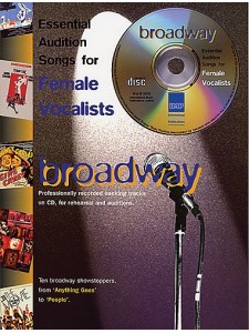 Broadway: Essential Audition Songs for Female Vocalists (book/CD sing-along