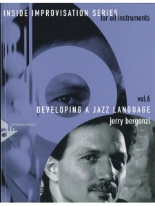 Inside Improvisation Series Vol. 6: Developing a Jazz Language (book/CD)