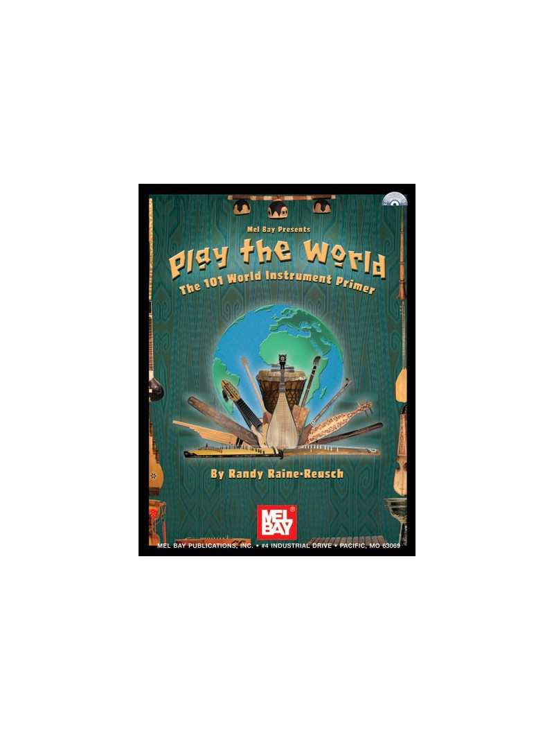 Play The World: The 101 World Instrument Primer (book/CD)