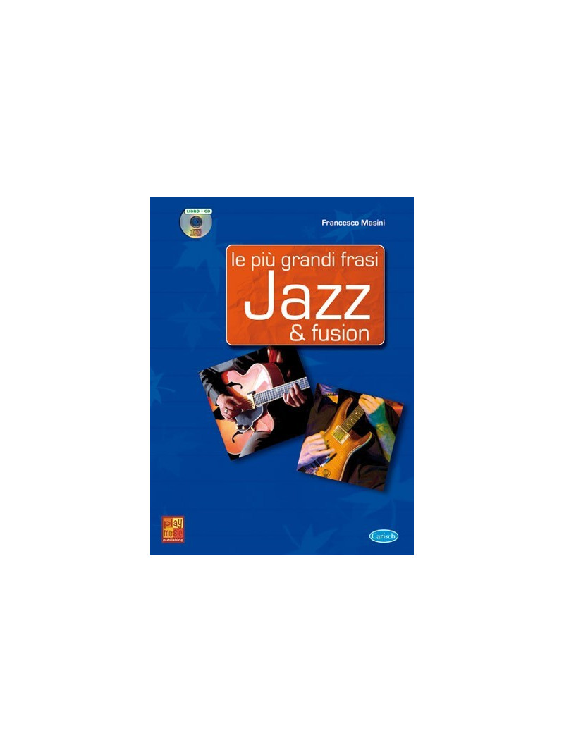 Le più grandi frasi jazz & fusion (libro/CD)