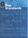 Sing With The Choir Volume 3: Pop Standards (book/CD)