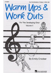 Warm-Ups and Workouts for the Developing Choir (Vol. II)