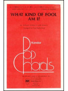 What Kind of Fool Am I? (choral)
