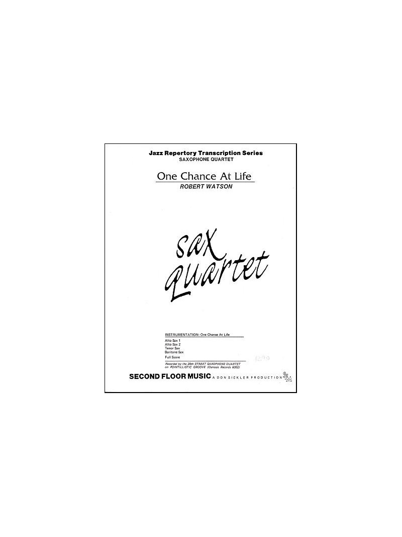 One Chance At Life Sax Quartet