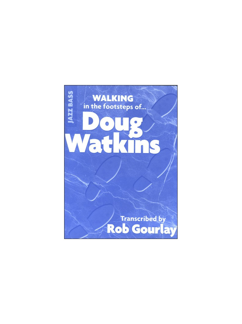 Walking in the Footsteps of Doug Watkins
