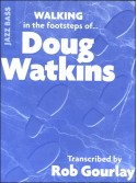 Walking in the Footsteps of Doug Watkins